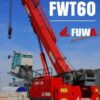 FUWA FWT60 – 60 ton. – Novo – Zero Km – Lanca Telescopica